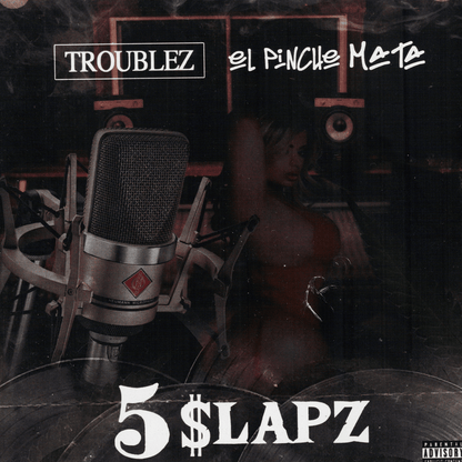 Troublez &  El Pinche Mata - 5 $lapz (サイン入り限定盤)