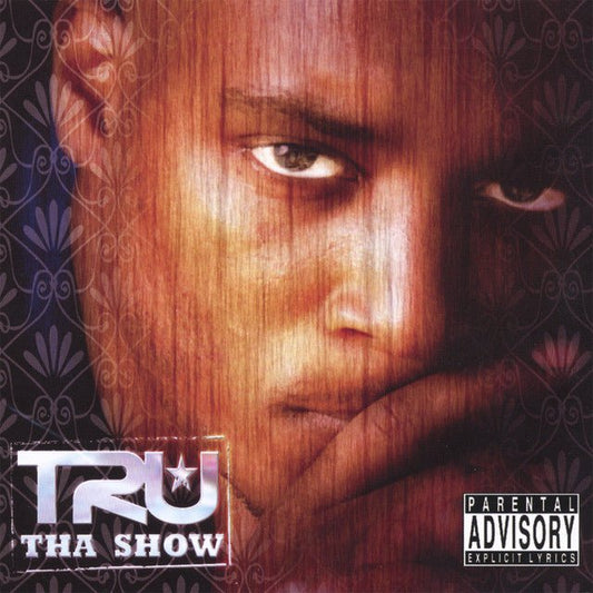 Tru - Tha Show