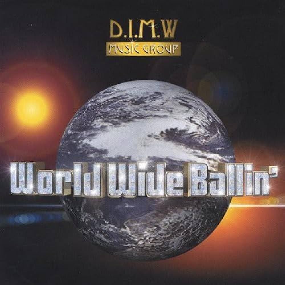 V.A. - D.I.M.W Presents World Wide Ballin'