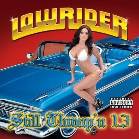 V.A. - Lowrider Still Thumpin' : Twenty 13