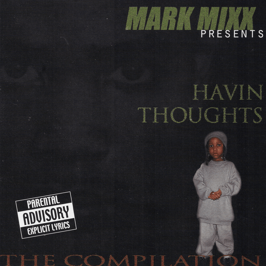 V.A. - Mark Mixx Presents Havin Thoughts The Compilation