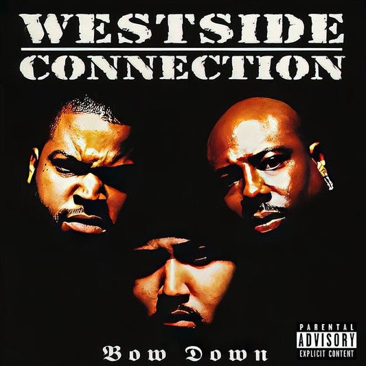 Westside Connection - Bow Down