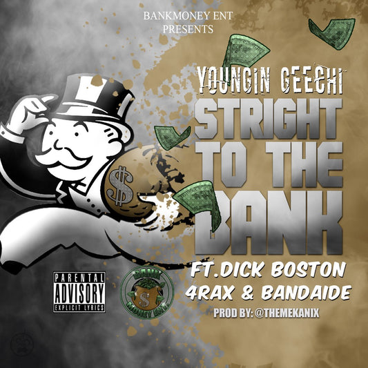 Youngin Geechi - Straight To The Bank