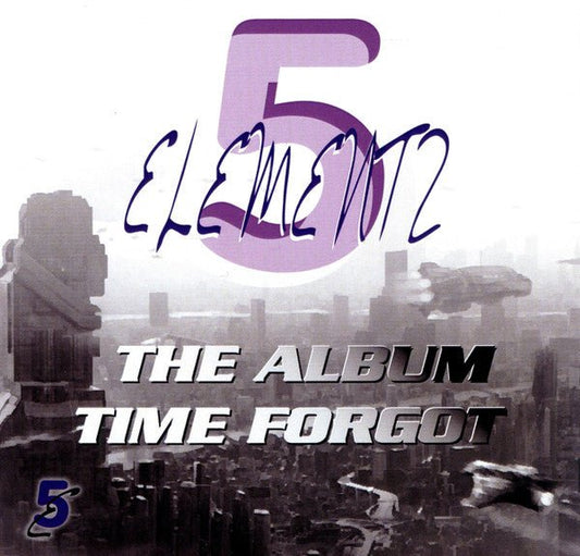 5 Elementz - The Album Time Forgot