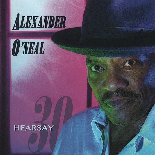 Alexander O'neal - Hearsay 30