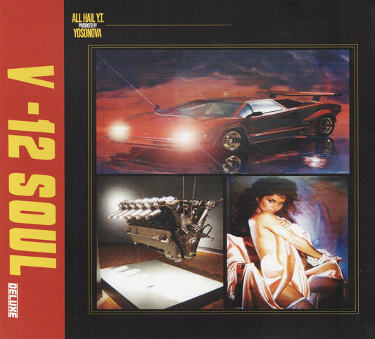 All Hail Y.T. x Yosonova - V-12 Soul (Deluxe)