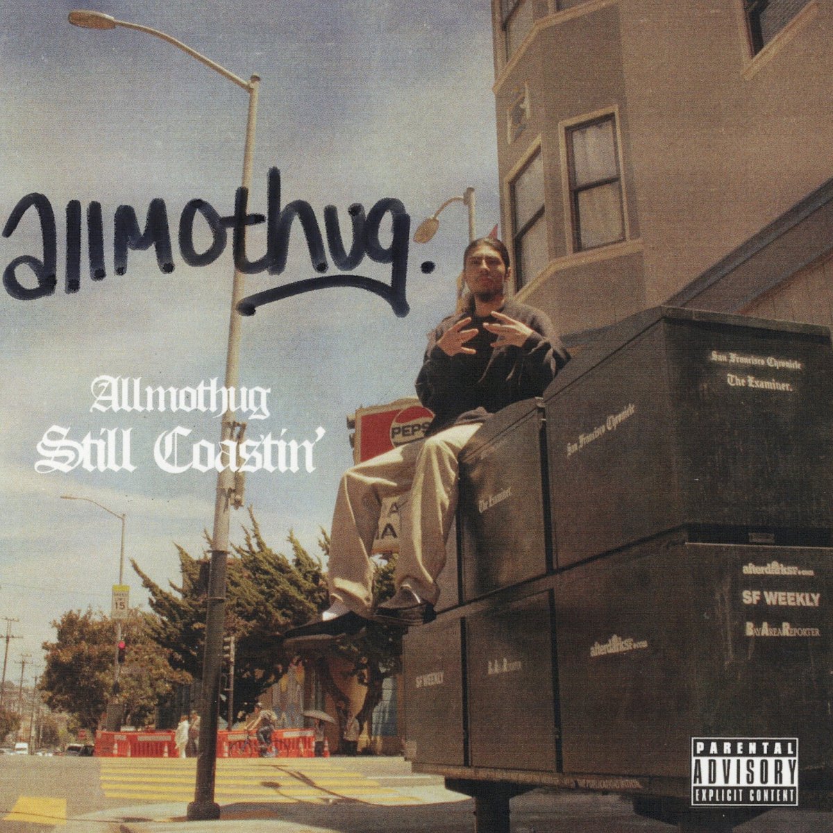 Allmothug_Still_Coastin__Sign