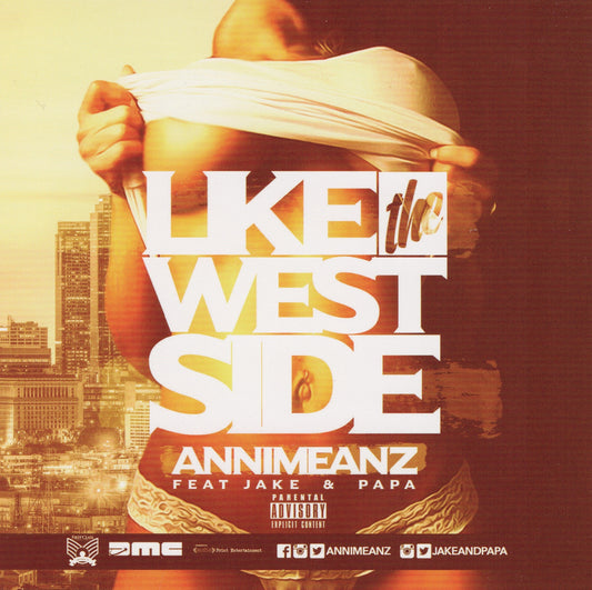Annimeanz - Like The Westside