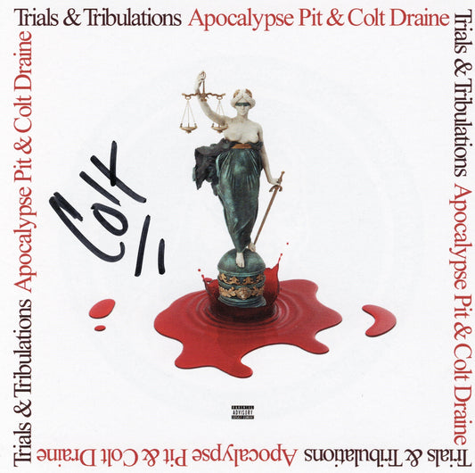 Apocalypse Pit & Colt Draine - Trials & Tribulations (サイン入り限定盤)