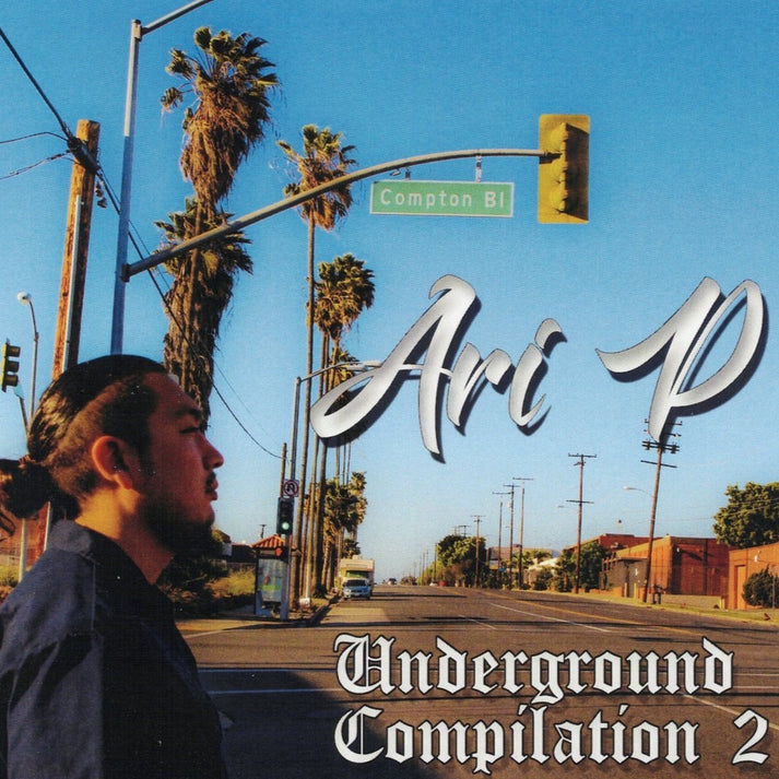 Ari P - Underground Compilation 2 – California Music Inn