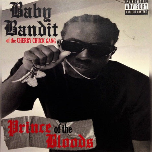 Baby Bandit (of The Cherry Chuck Gang) - Prince Of The Bloods