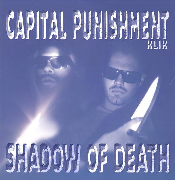 Capital Punishment Klik - Shadow Of Death – California Music Inn