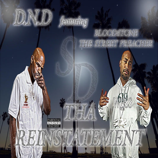 D.N.D & Bloodstone The Street Preacher - Tha Reinstatement