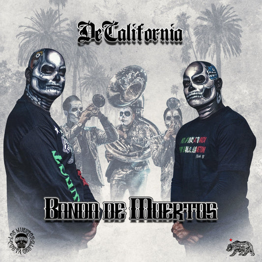 DeCalifornia - Banda De Muertos