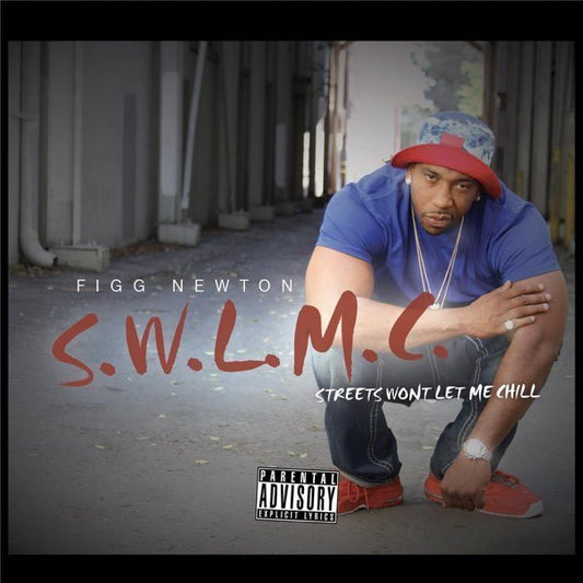 Figg Newton - S.W.L.M.C.