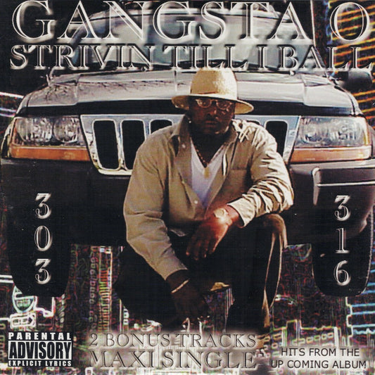Gangsta_O_Strivin_Till_I_Ball