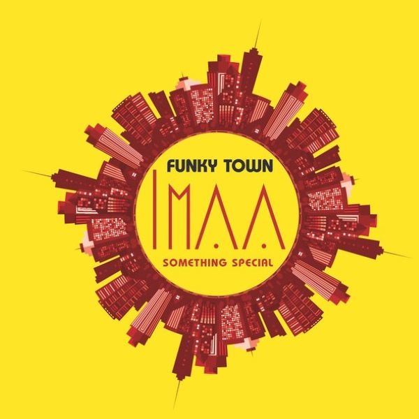 Imaa_Funky_Town_Something_Special