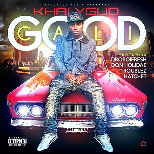 Khalygud - Cali Good