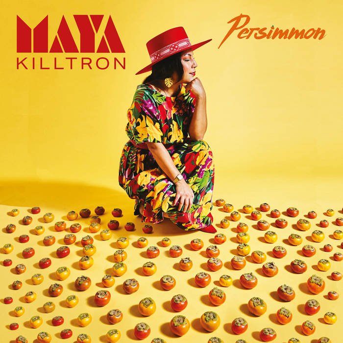 Maya Killtron - Persimmon (VINYL)