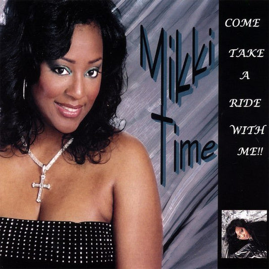 Mikki White - Come Take A Ride With Me