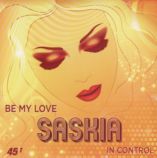 Saskia - Be My Love / In Control (VINYL)